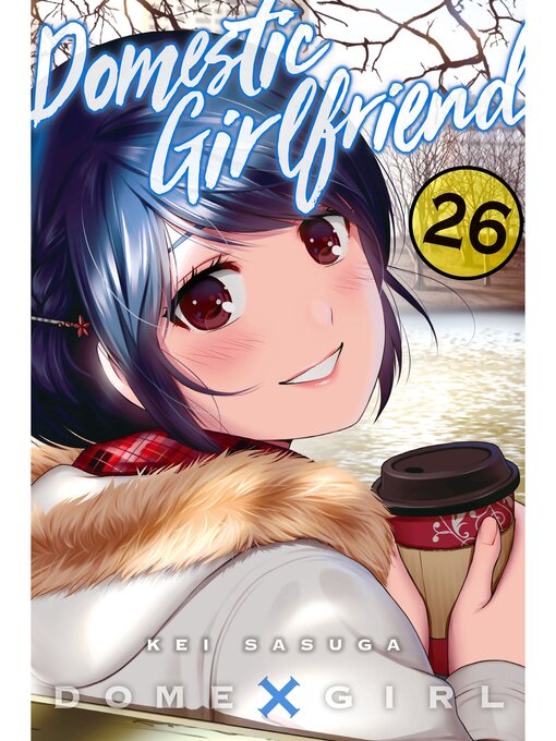 Title details for Domestic Girlfriend, Volume 26 by Kei Sasuga - Available